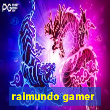 raimundo gamer